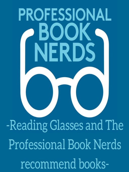 Cover of Reading Glasses and the Professional Book Nerds Recommend